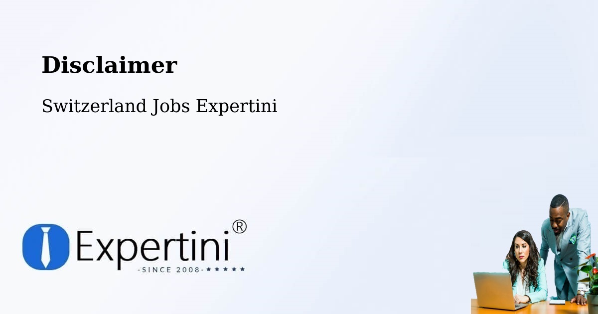 Disclaimer – Gränichen - Switzerland Jobs Expertini