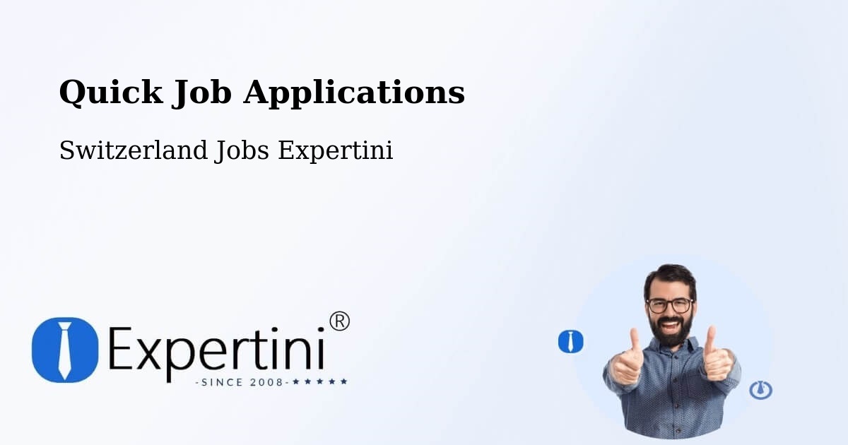 Quick Apply Feature – Gränichen - Switzerland Jobs Expertini